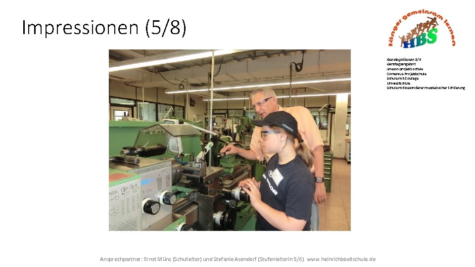 Impressionen (5/8) Ganztagsklassen 5/6 Ganztagsangebot unesco-projekt-schule Comenius-Projektschule Schule mit Courage Umweltschule Schule mit besonderer