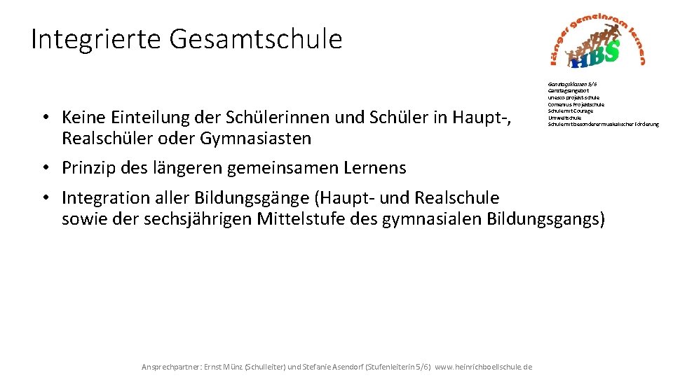 Integrierte Gesamtschule Ganztagsklassen 5/6 Ganztagsangebot unesco-projekt-schule Comenius-Projektschule Schule mit Courage Umweltschule Schule mit besonderer