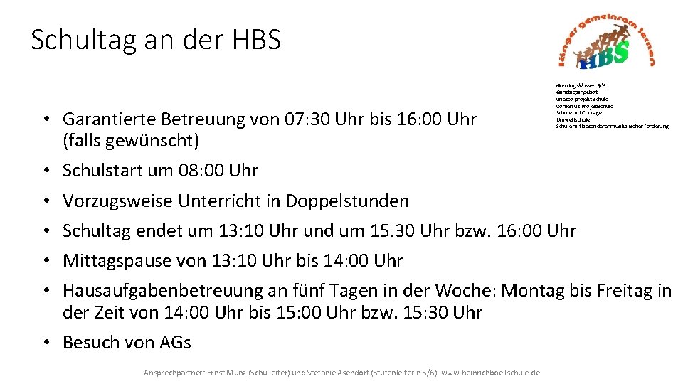 Schultag an der HBS Ganztagsklassen 5/6 Ganztagsangebot unesco-projekt-schule Comenius-Projektschule Schule mit Courage Umweltschule Schule