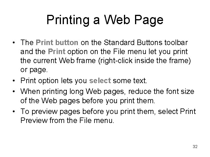 Printing a Web Page • The Print button on the Standard Buttons toolbar and Printing a Web Page • The Print button on the Standard Buttons toolbar and