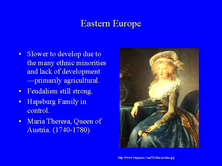 Eastern Europe • Slower to develop due to the many ethnic minorities and lack