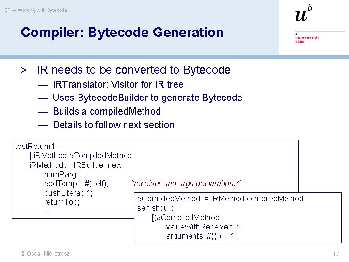 ST — Working with Bytecode Compiler: Bytecode Generation > IR — — needs to