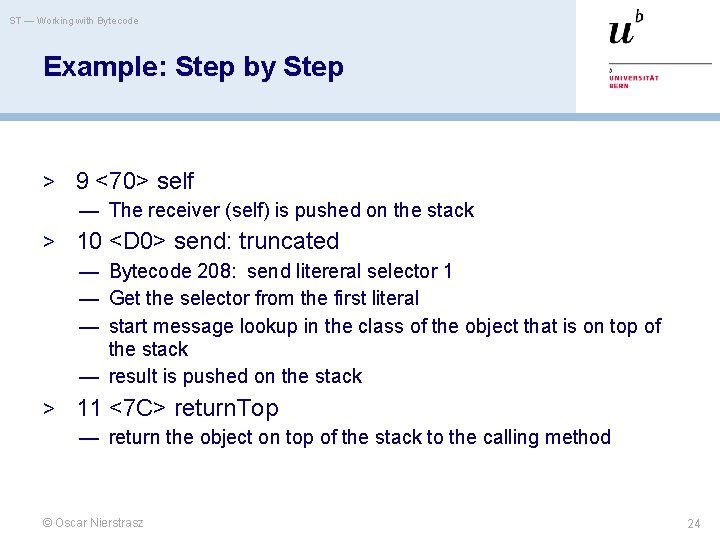 ST — Working with Bytecode Example: Step by Step > 9 <70> self —
