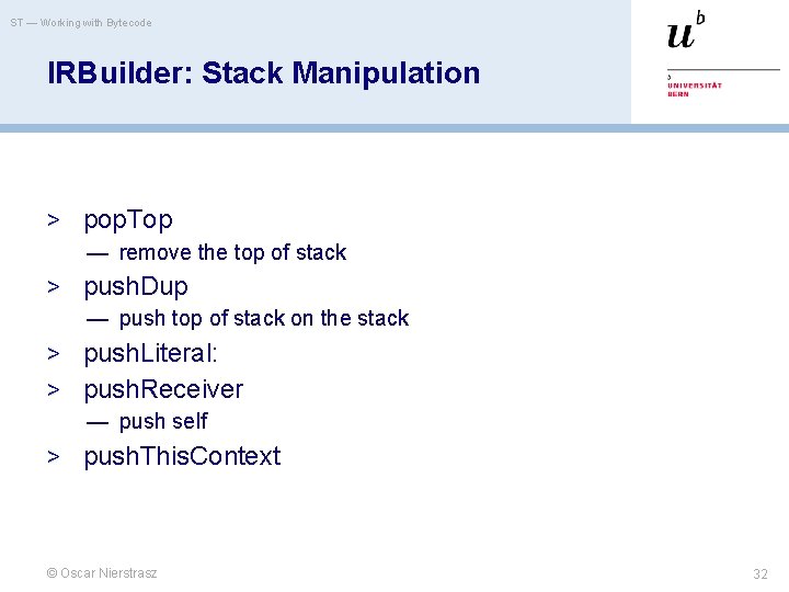 ST — Working with Bytecode IRBuilder: Stack Manipulation > pop. Top — remove the