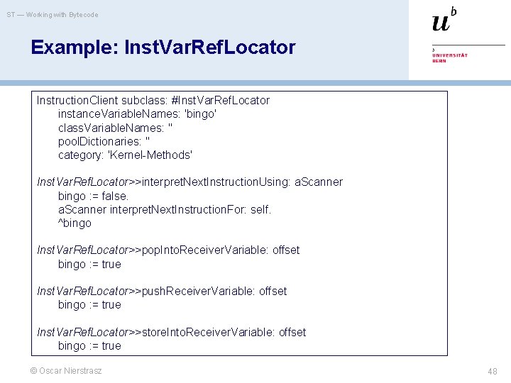 ST — Working with Bytecode Example: Inst. Var. Ref. Locator Instruction. Client subclass: #Inst.