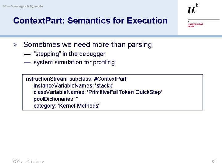 ST — Working with Bytecode Context. Part: Semantics for Execution > Sometimes we need