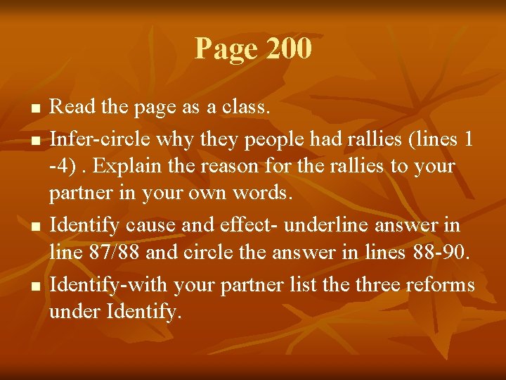 Page 200 n n Read the page as a class. Infer-circle why they people