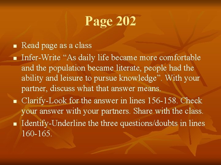 Page 202 n n Read page as a class Infer-Write “As daily life became