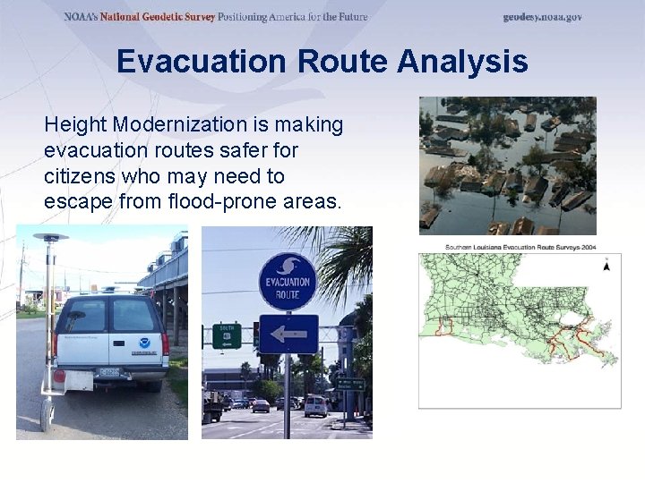 Evacuation Route Analysis Height Modernization is making evacuation routes safer for citizens who may