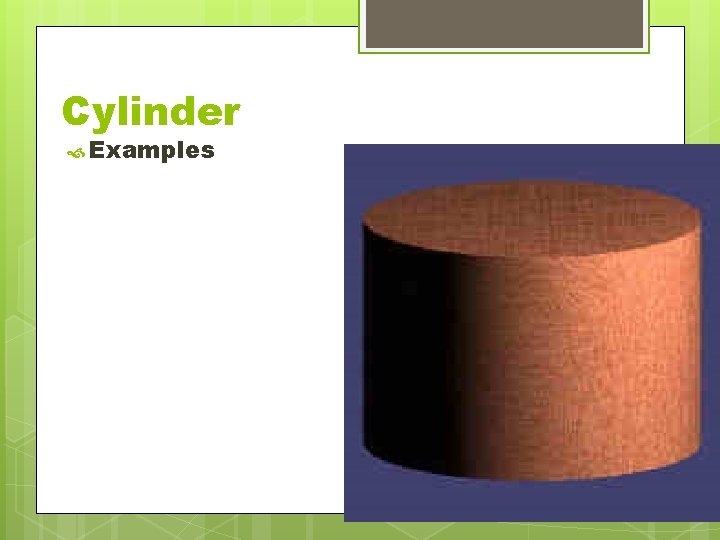 Cylinder Examples 