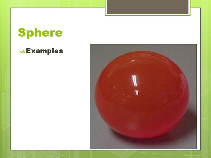 Sphere Examples Sphere Examples