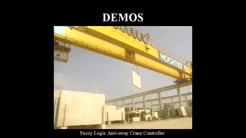 DEMOS Fuzzy Logic Anti-sway Crane Controller 