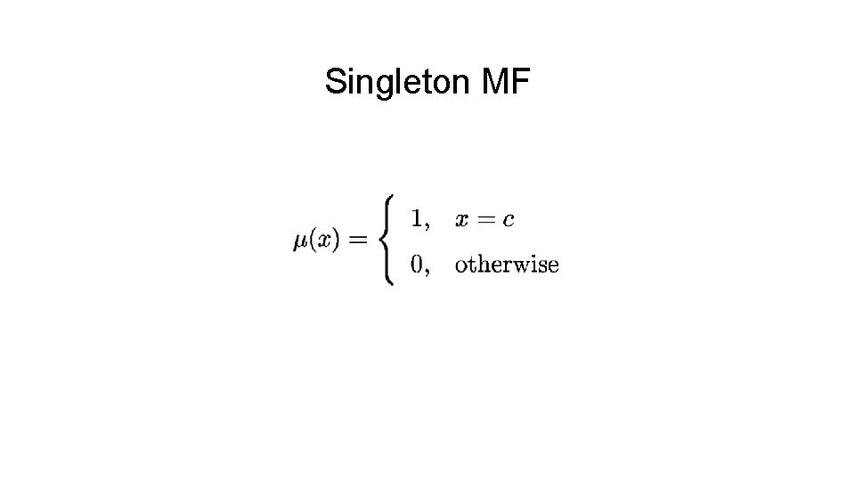 Singleton MF 