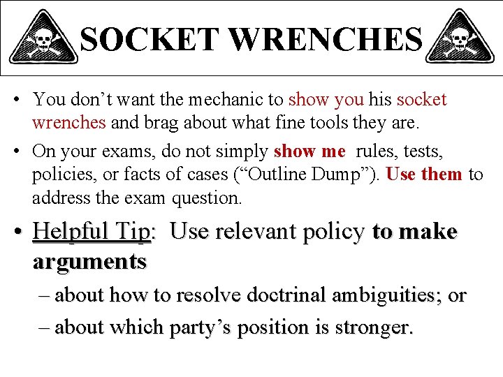 SOCKET WRENCHES • You don’t want the mechanic to show you his socket wrenches