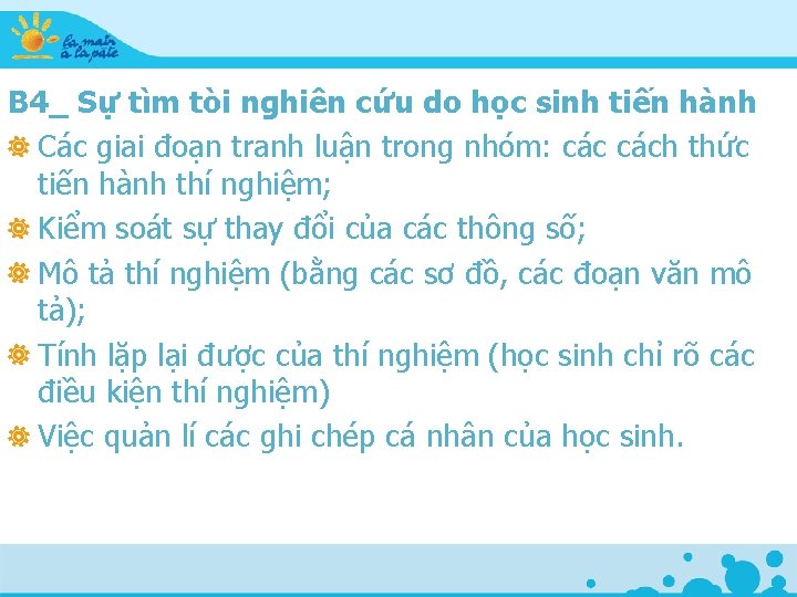B 4_ Sự tìm tòi nghiên cứu do học sinh tiến hành Các giai