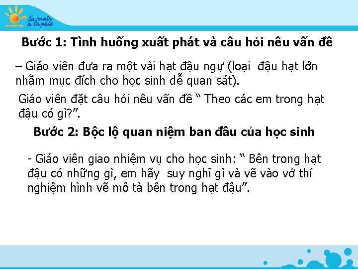 Bước 1: Tình huống xuất phát và câu hỏi nêu vấn đề – Giáo