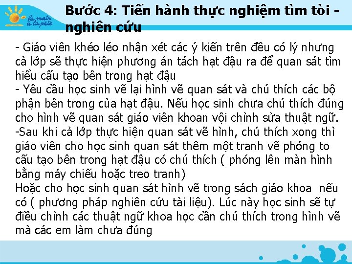Bước 4: Tiến hành thực nghiệm tìm tòi - nghiên cứu - Giáo viên