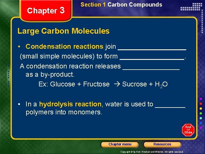 Chapter 3 Section 1 Carbon Compounds Large Carbon Molecules • Condensation reactions join _________