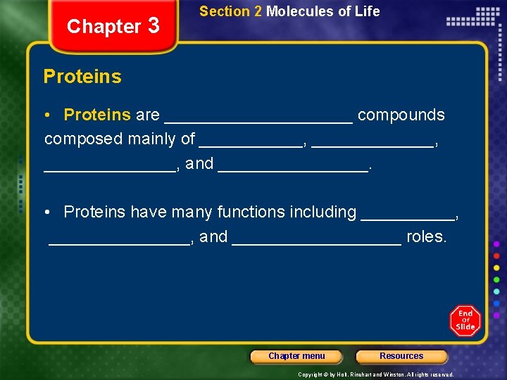 Chapter 3 Section 2 Molecules of Life Proteins • Proteins are __________ compounds composed