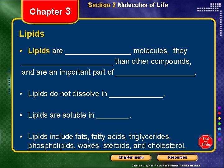 Chapter 3 Section 2 Molecules of Life Lipids • Lipids are ________ molecules, they