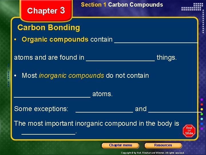 Section 1 Carbon Compounds Chapter 3 Carbon Bonding • Organic compounds contain ___________ atoms