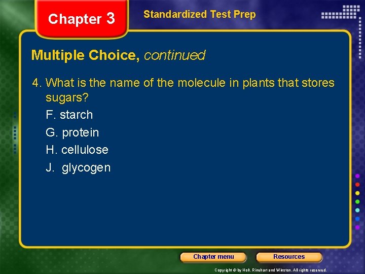 Chapter 3 Standardized Test Prep Multiple Choice, continued 4. What is the name of