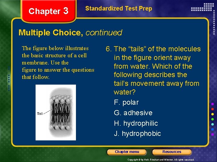 Chapter 3 Standardized Test Prep Multiple Choice, continued The figure below illustrates the basic