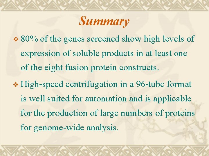 Summary v 80% of the genes screened show high levels of expression of soluble