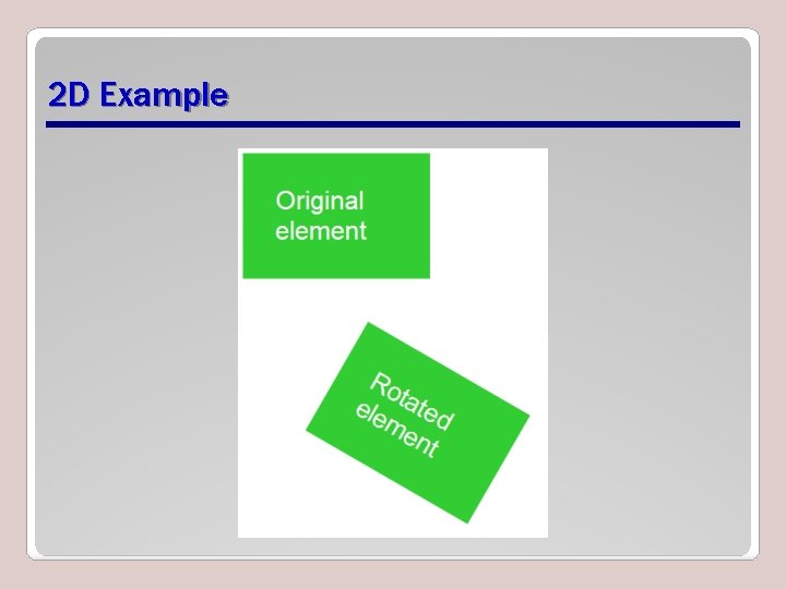 2 D Example 2 D Example