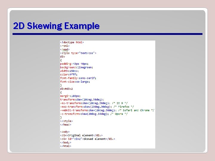 2 D Skewing Example 2 D Skewing Example