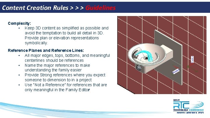 Content Creation Rules > > > Guidelines Complexity: • Keep 3 D content as