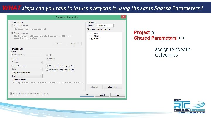WHAT steps can you take to insure everyone is using the same Shared Parameters?