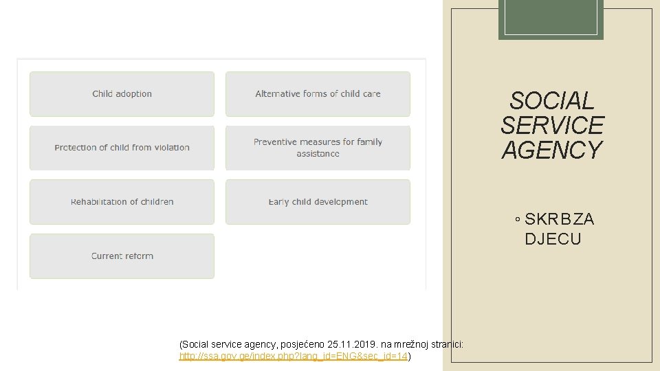 SOCIAL SERVICE AGENCY ◦ SKRB ZA DJECU (Social service agency, posjećeno 25. 11. 2019.