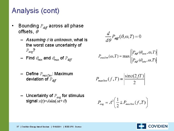 Analysis (cont) • Bounding Pdiff across all phase offsets, – Assuming is unknown, what