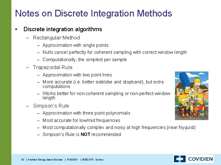 Notes on Discrete Integration Methods • Discrete integration algorithms – Rectangular Method – Approximation