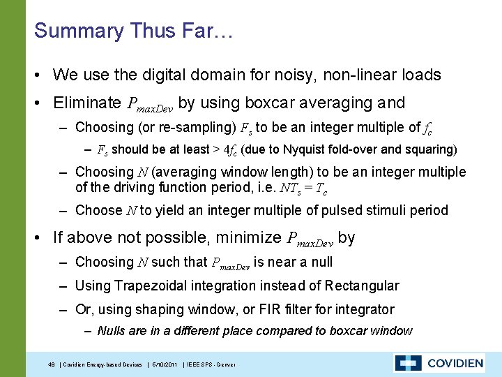 Summary Thus Far… • We use the digital domain for noisy, non-linear loads •