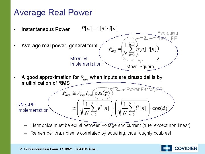 Average Real Power • Instantaneous Power • Average real power, general form Averaging filter,