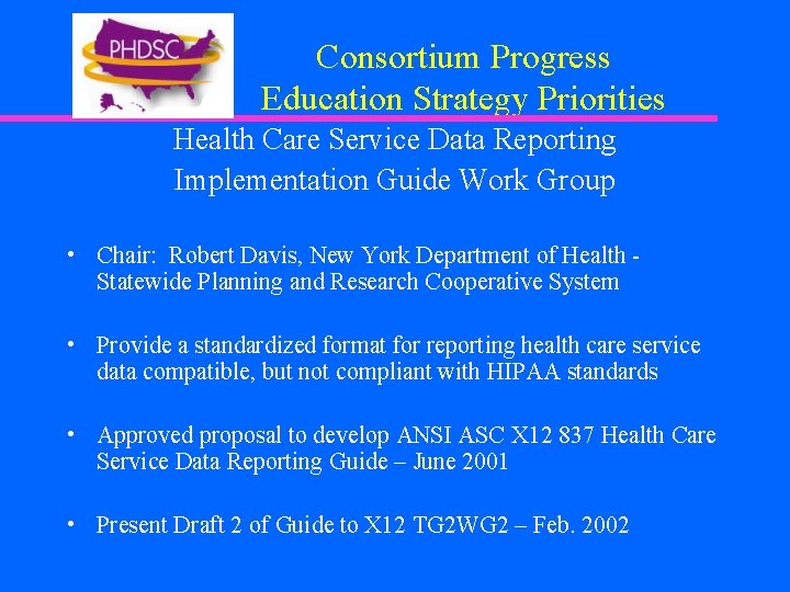 Consortium Progress Education Strategy Priorities Health Care Service Data Reporting Implementation Guide Work Group