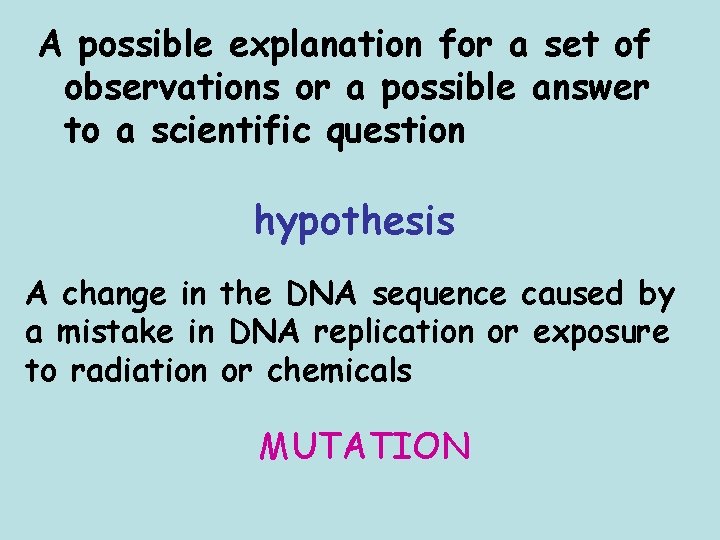 A possible explanation for a set of observations or a possible answer to a