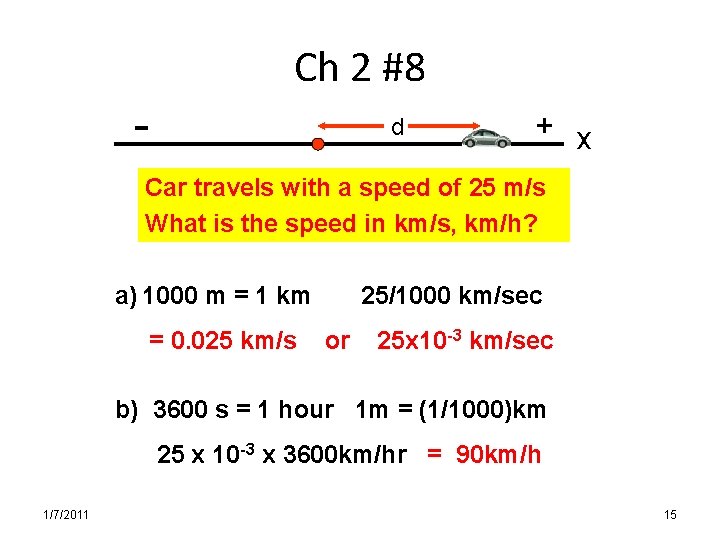 Ch 2 #8 - d + x Car travels with a speed of 25