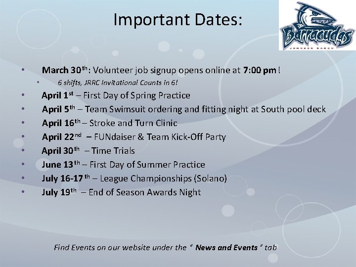 Important Dates: March 30 th: Volunteer job signup opens online at 7: 00 pm!