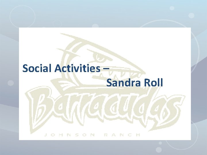 Social Activities – Sandra Roll 