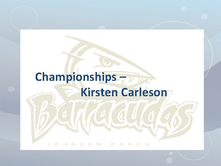Championships – Kirsten Carleson 