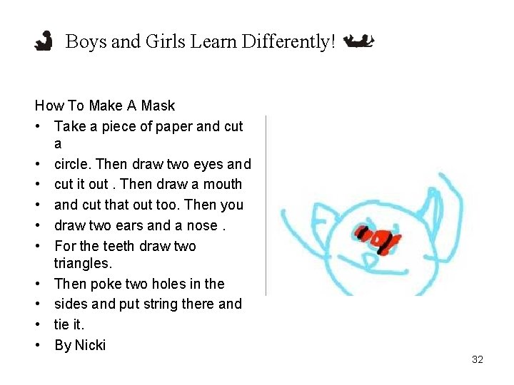 Boys and Girls Learn Differently! How To Make A Mask • Take a piece