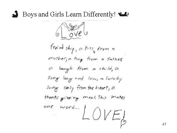 Boys and Girls Learn Differently! 47 