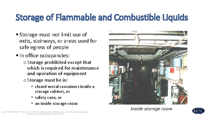 Storage of Flammable and Combustible Liquids § Storage must not limit use of exits,