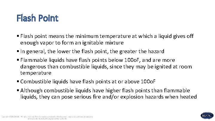 Flash Point § Flash point means the minimum temperature at which a liquid gives