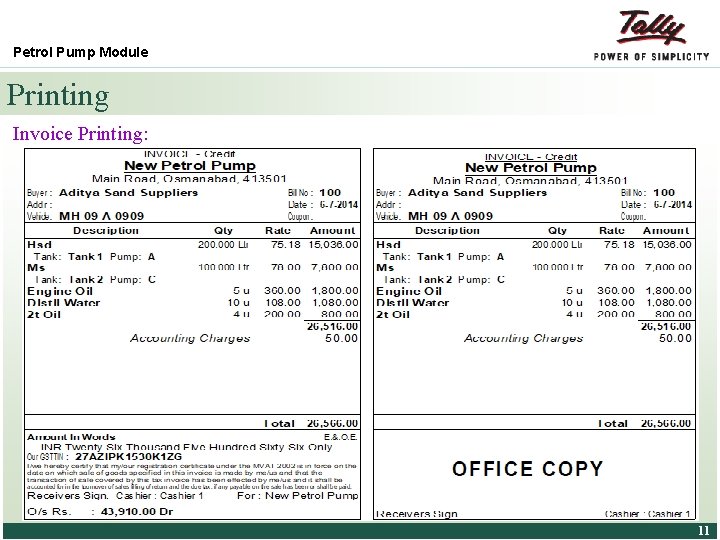 Petrol Pump Module Printing Invoice Printing: © Tally Solutions Pvt. Ltd. All Rights Reserved