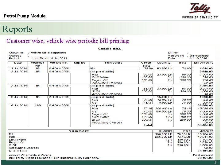 Petrol Pump Module Reports Customer wise, vehicle wise periodic bill printing © Tally Solutions
