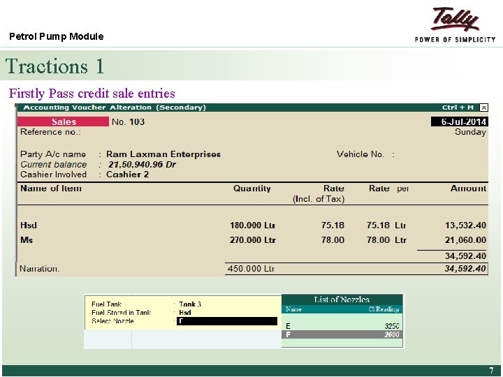 Petrol Pump Module Tractions 1 Firstly Pass credit sale entries © Tally Solutions Pvt.